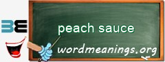 WordMeaning blackboard for peach sauce